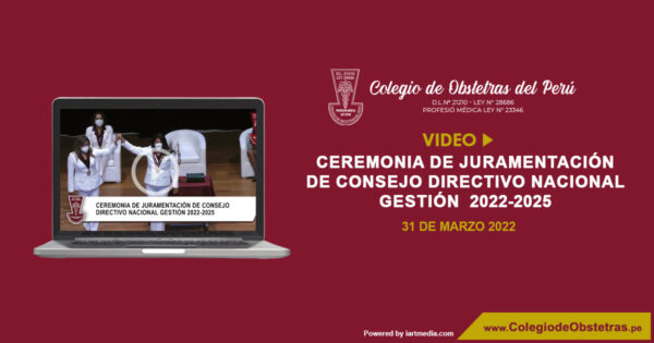 Ceremonia de Juramentación de Consejo Directivo Nacional / Gestión  2022-2025