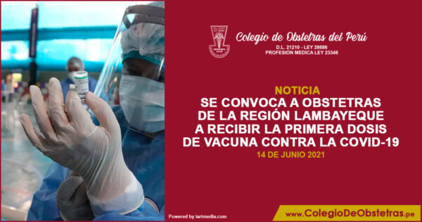 Se convoca a obstetras de la región Lambayeque a recibir la primera dosis de vacuna contra la COVID-19